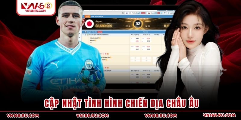 Cập nhật tình hình chiến địa châu Âu