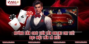 Hướng Dẫn Chơi Tiến Lên Online Chi Tiết Đọc Một Lần Là Hiểu