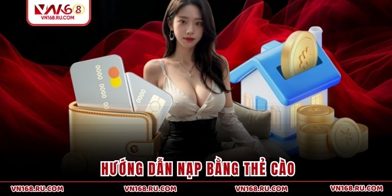 Hướng dẫn nạp bằng thẻ cào
