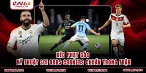 Kèo Phạt Góc - Kỹ Thuật Soi Odds Corners Chuẩn Trong Trận