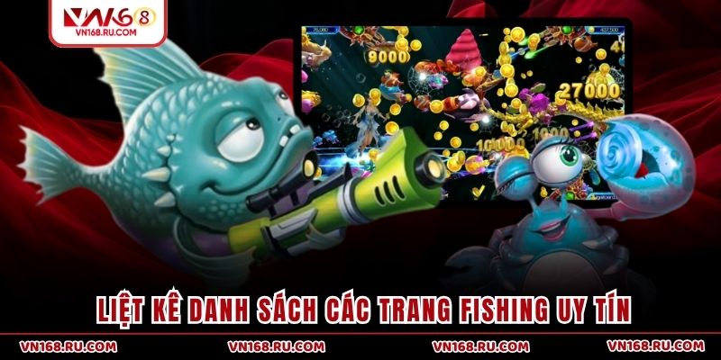 Liệt kê danh sách các trang fishing uy tín