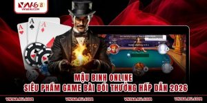 Mậu Binh Online - Siêu Phẩm Game Bài Đổi Thưởng Hấp Dẫn 2026