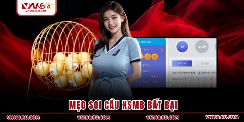 Mẹo soi cầu XSMB bất bại