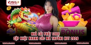 Nhà Cái Phát Code - Cập Nhật Nhanh Các Mã Thưởng Hot 2026