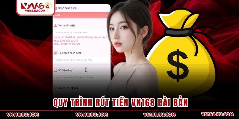 Quy trình rút tiền VN168 bài bản