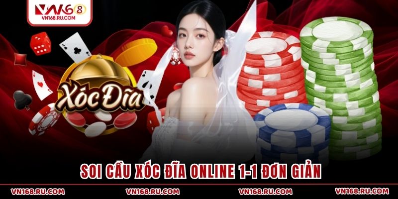 Soi cầu Xóc Đĩa online 1-1 đơn giản